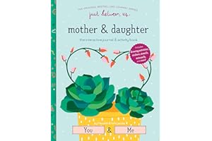 Just Between Us: Interactive Mother & Daughter Journal