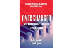 Overcharged: Why Americans Pay Too Much For Health Care