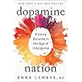 Dopamine Nation: Finding Balance in the Age of Indulgence