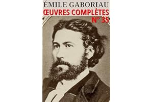 Emile Gaboriau - Oeuvres complètes: Classcompilé n° 35 (Les Classiques Compilés) (French Edition)