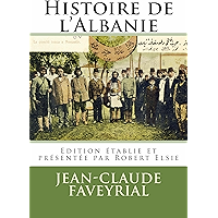 Histoire de l'Albanie (Albanian Studies t. 13) (French Edition) book cover Histoire de l'Albanie (Albanian Studies t. 13) (French Edition) book cover