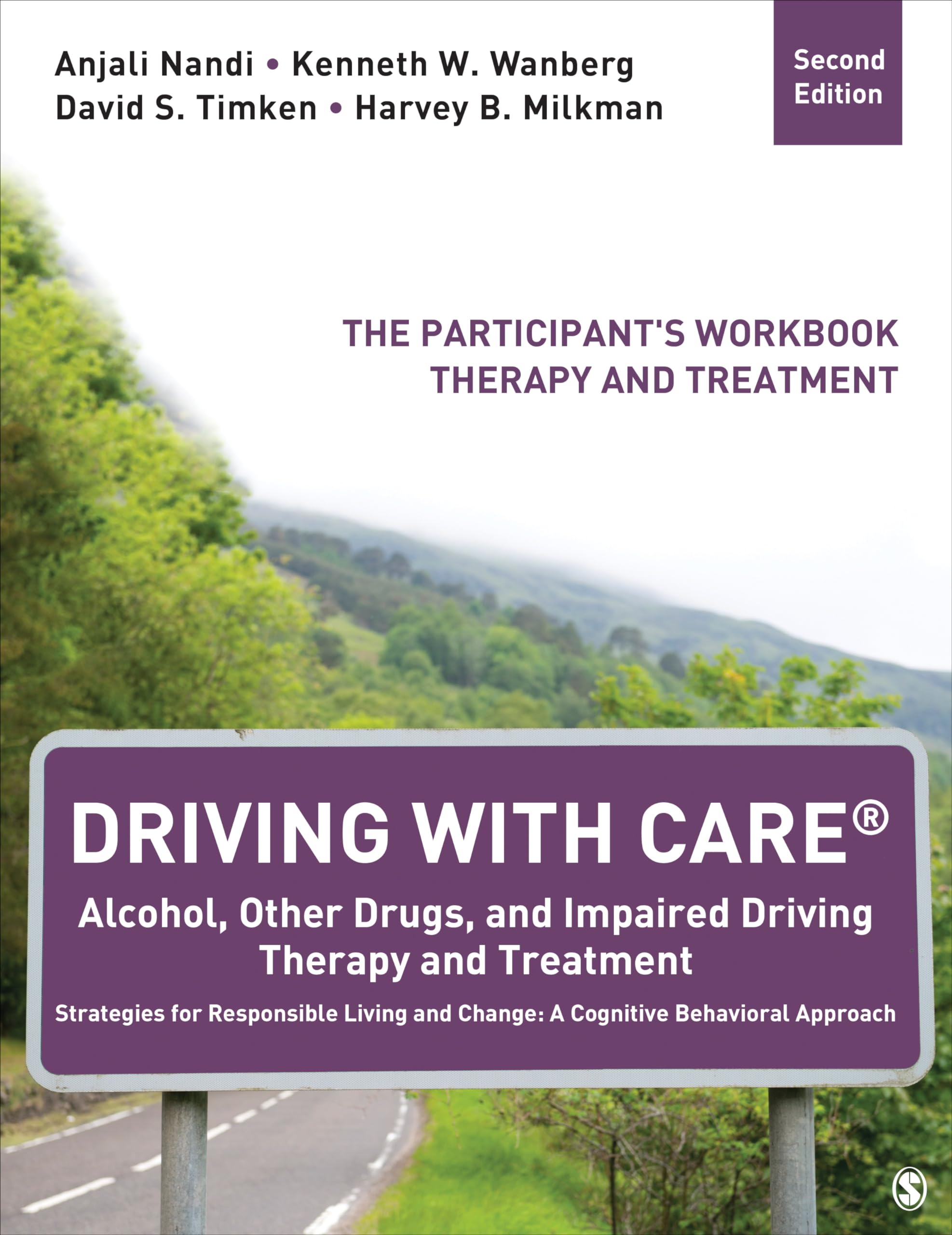 Driving With CARE®: Alcohol, Other Drugs, and Impaired Driving Therapy and Treatment Strategies for Responsible Living and Change: A Cognitive … Participant′s Workbook, Therapy and Treatment