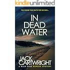 In Dead Water: A British Murder Mystery (The Wild Fens Murder Mystery Series Book 9)