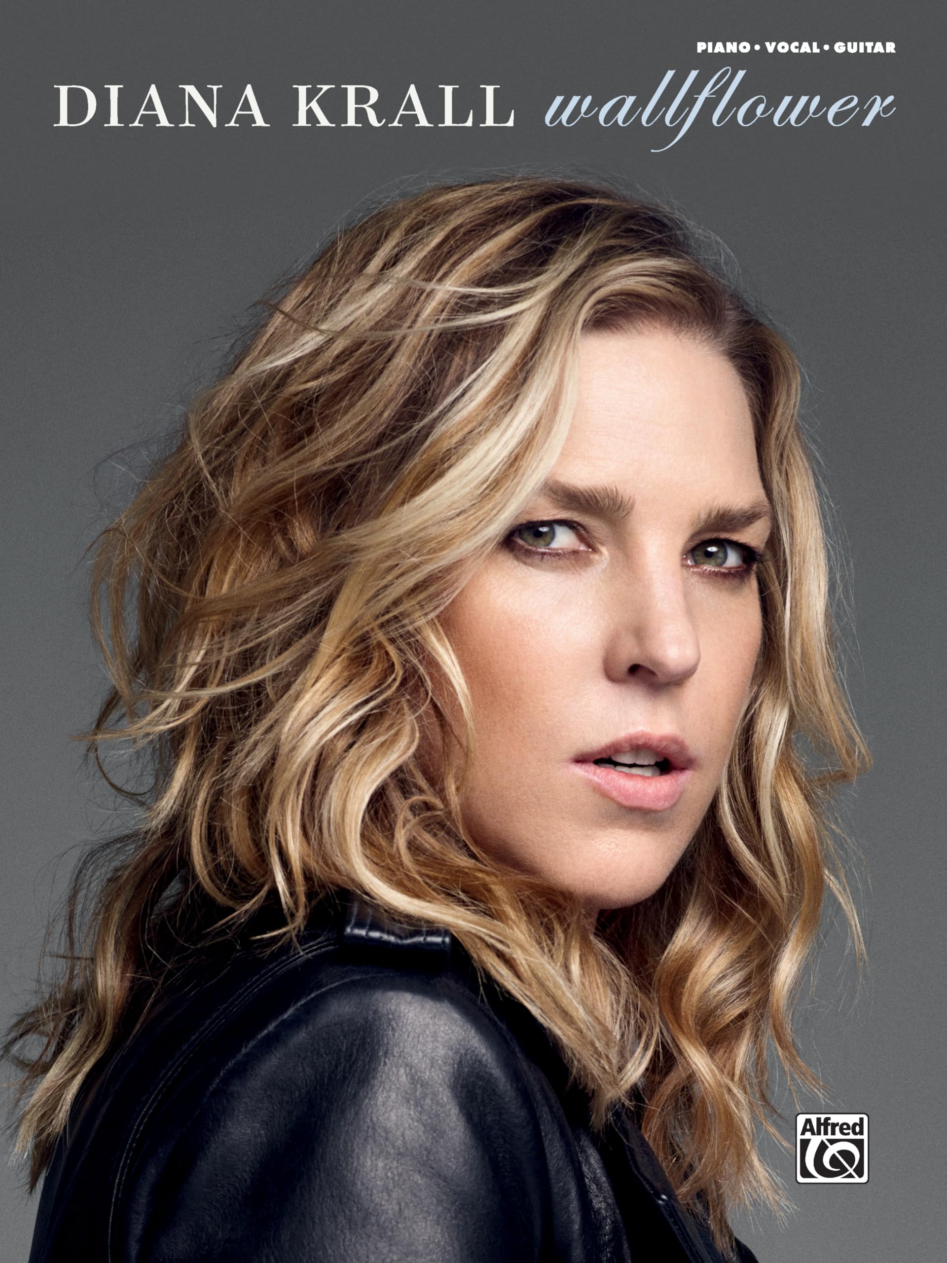 Diana Krall Wallflower: Piano /Vocal / Guitar