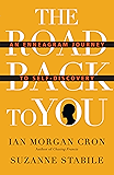 The Road Back to You: An Enneagram Journey to Self-Discovery