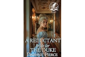 A Reluctant Bride for the Duke: A Historical Regency Romance Novel (Secrets and Romances of High Society)