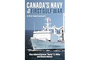 Canada's Navy in the First Gulf War: A first-hand account