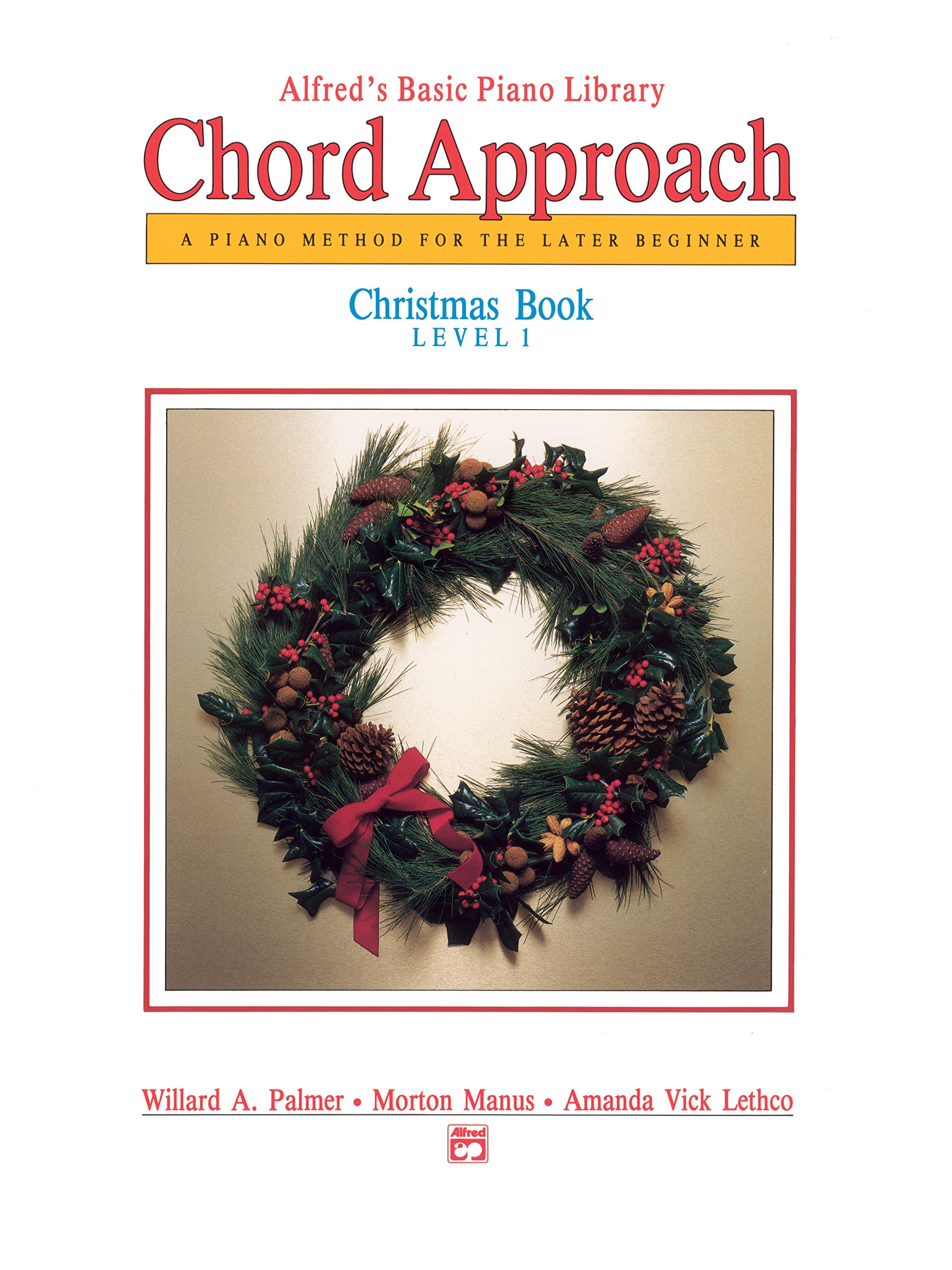 Alfred's Basic Chord Approach Christmas, Bk 1: A