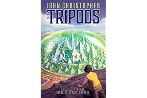 The City of Gold and Lead (2) (The Tripods)