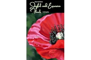 How to Paint Joyful and Expressive Florals in Acrylics: Step by Step Flower Tutorials for Beginner and Intermediate Artists (