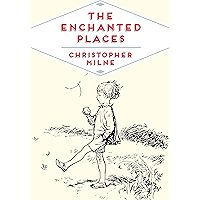 The Enchanted Places: A Childhood Memoir (Pan Heritage Classics Book 6) book cover