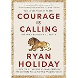 Courage Is Calling: Fortune Favors the Brave