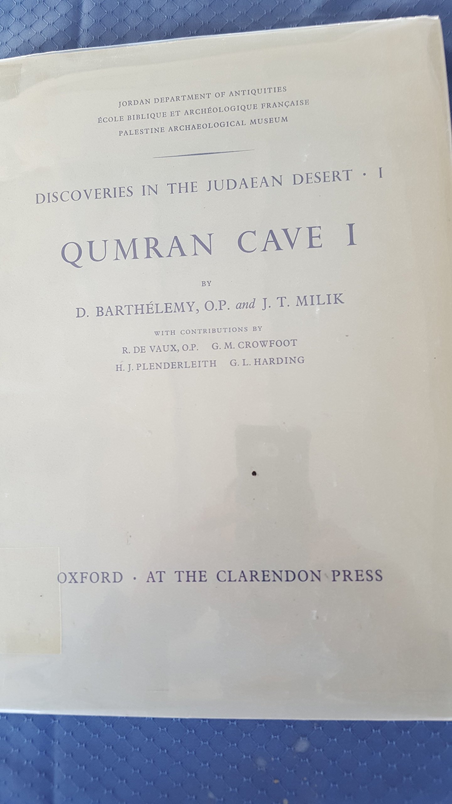 Discoveries In The Judaean Desert 1 Qumran Cave 1 P Barthelemy O P J T Milik And R De Vaux O P Amazon Com Books