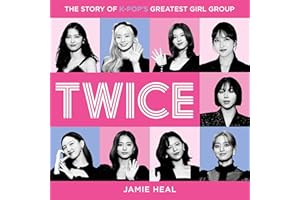 Twice: The Story of K-Pop’s Greatest Girl Group