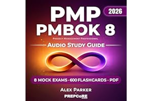 PMP PMBOK 8: Project Management Professional Audio Study Guide (Includes Mock Exams, Flashcards & Companion Guide): Designed 