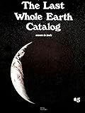 The Last Whole Earth Catalog: Access to Tools