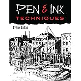 Pen & Ink Techniques (Dover Art Instruction)