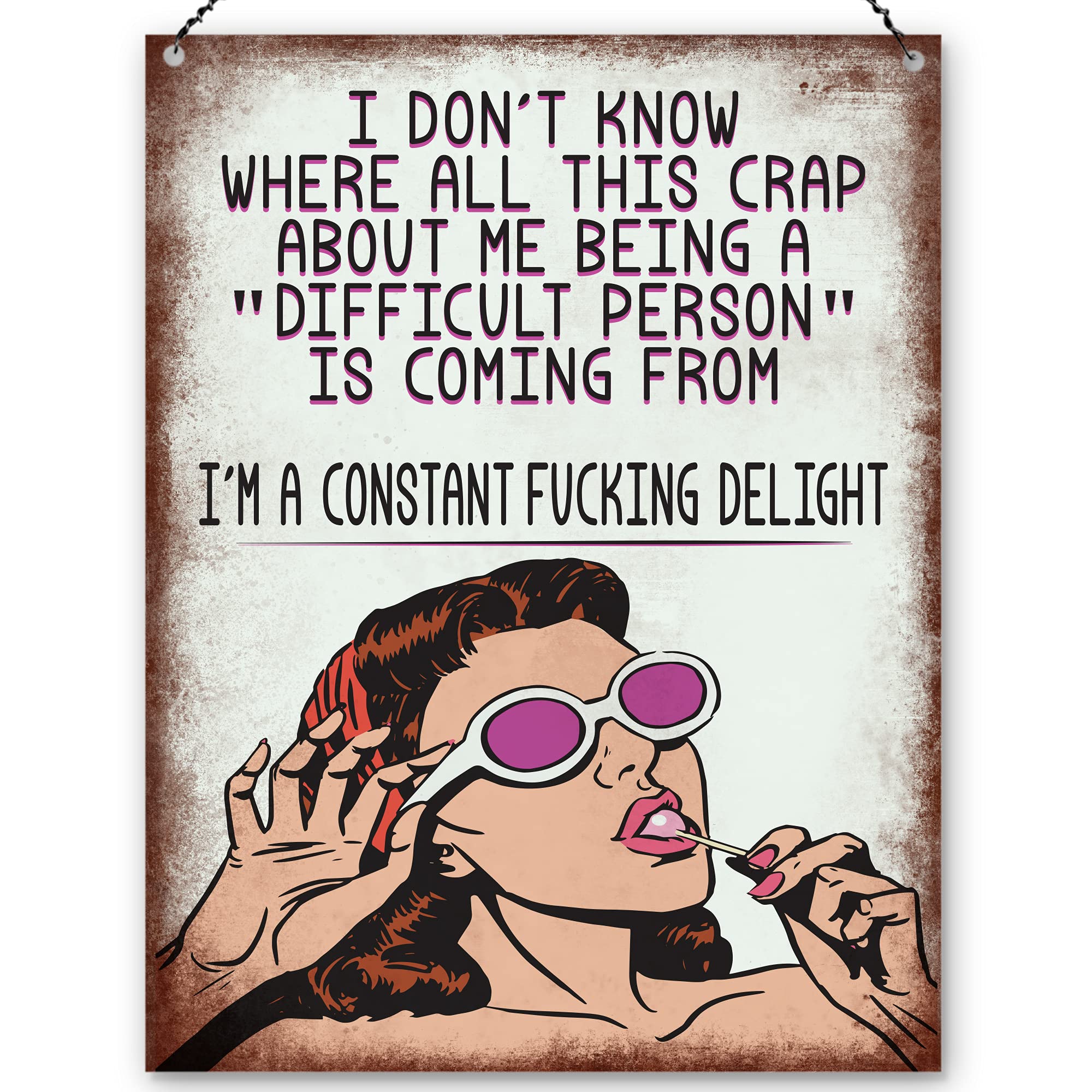 Dorothy Spring I Don't Know Where All This C About Me Being a Difficult Person Is Coming From Sarcastic Wall Quote Plaque Metal Sign Funny Gift Size...