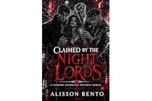 Claimed by the Night Lords: A Vampire Syndicate Reverse Harem (The Shadowed Realms Collection)
