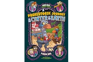 A Prehistoric Journey to the Center of the Earth (Far Out Classic Stories)