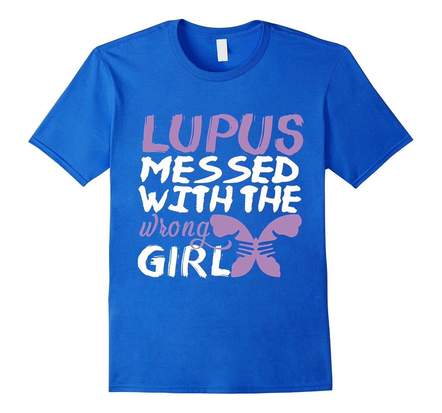 Lupus Awareness T Shirt, Lupus Messed With The Wrong GirlCL Colamaga