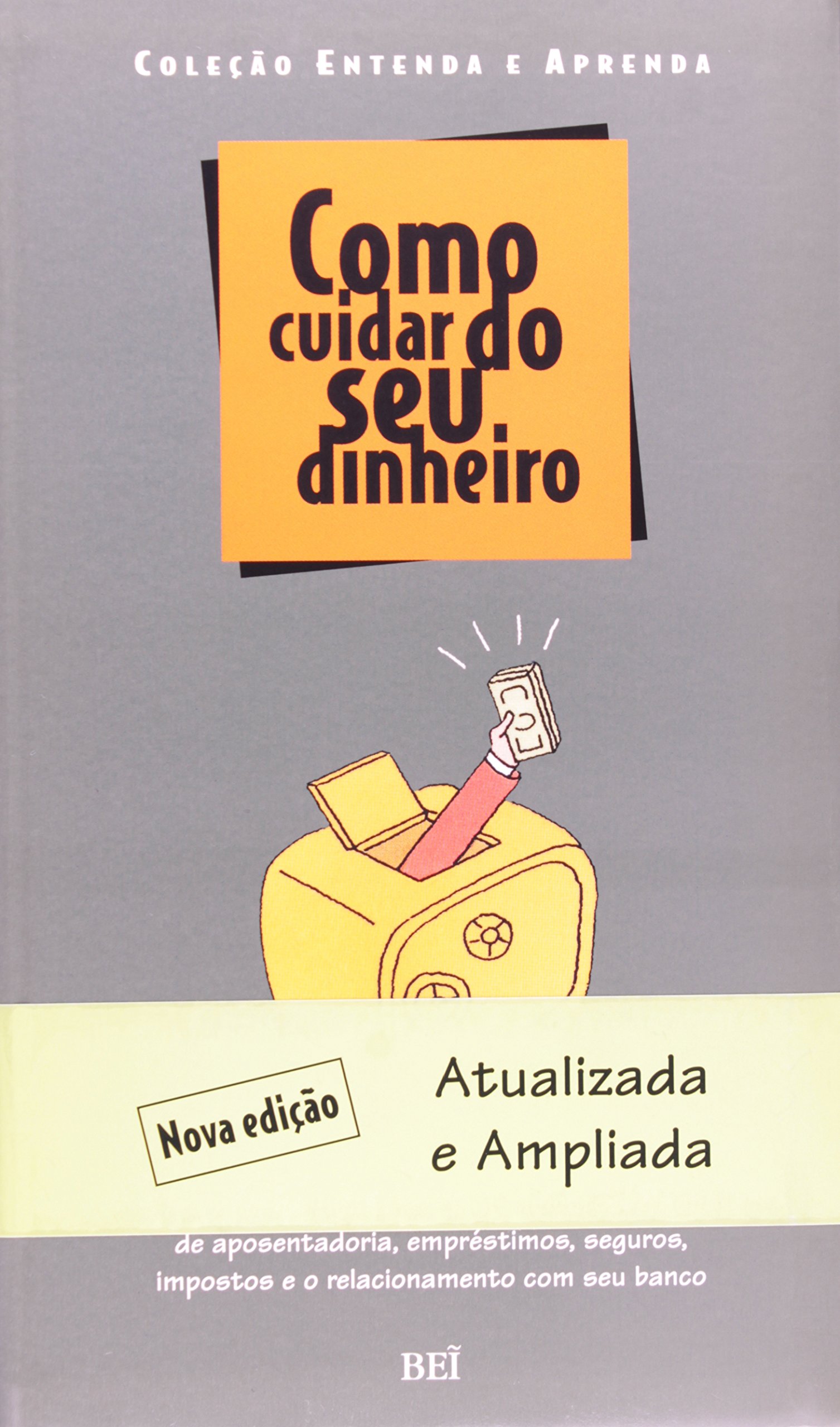 Como Cuidar Do Seu Dinheiro - Coleção Entenda E Aprenda PDF Vários Autores