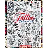 Tattoo Design Book: Over 1400 Tattoo Designs for Real Tattoo Artists, Professionals and Amateurs. Original, Modern Tattoo Designs That Will Inspire ... for Your First Tattoo. (Books for Adults)