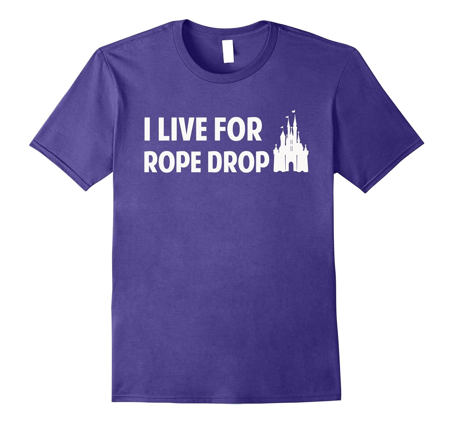 I Live For Rope Drop T-Shirt-ANZ