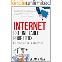 Internet est une table pour deux: Le marketing, autrement (French Edition) book cover