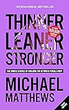 Thinner Leaner Stronger: The Simple Science of Building the Ultimate Female Body