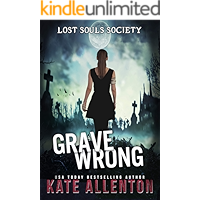 Grave Wrong (Lost Souls Society Book 1) book cover