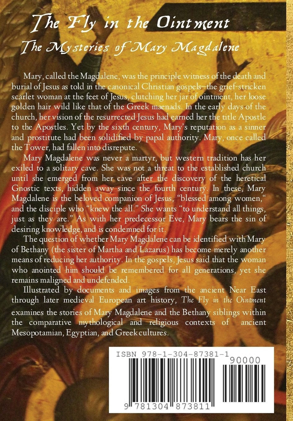 The Fly In The Ointment: The Mysteries Of Mary Magdalene: Smith, Jennifer:  9781304873811: Amazon.com: Books