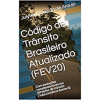 Código de Trânsito Brasileiro Atualizado (FEV20): Com anotações complementares nas infrações de trânsito (*não contém o… book cover