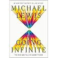 Going Infinite: The Rise and Fall of a New Tycoon