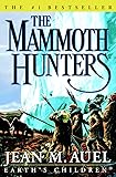 The Mammoth Hunters (Earth's Children)