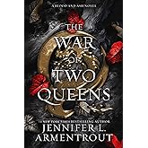 The War of Two Queens: A Blood and Ash Novel