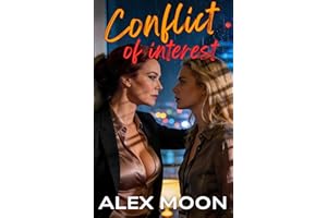 Conflict of Interest: A Steamy Lesbian/Sapphic Romance (Forever with Her Book 7)
