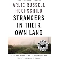 Strangers in Their Own Land: Anger and Mourning on the American Right