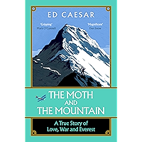 The Moth and the Mountain: A True Story of Love, War and Everest book cover