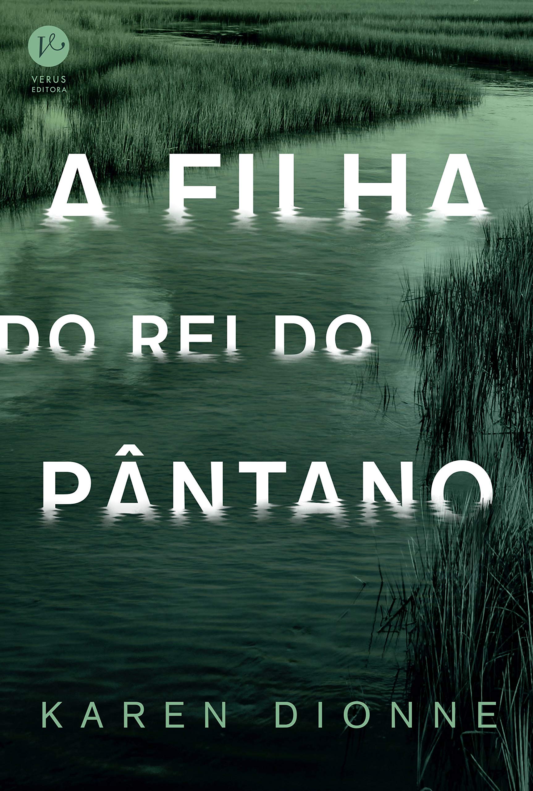 Livro 'A filha do Rei do Pântano' por Karen Dionne