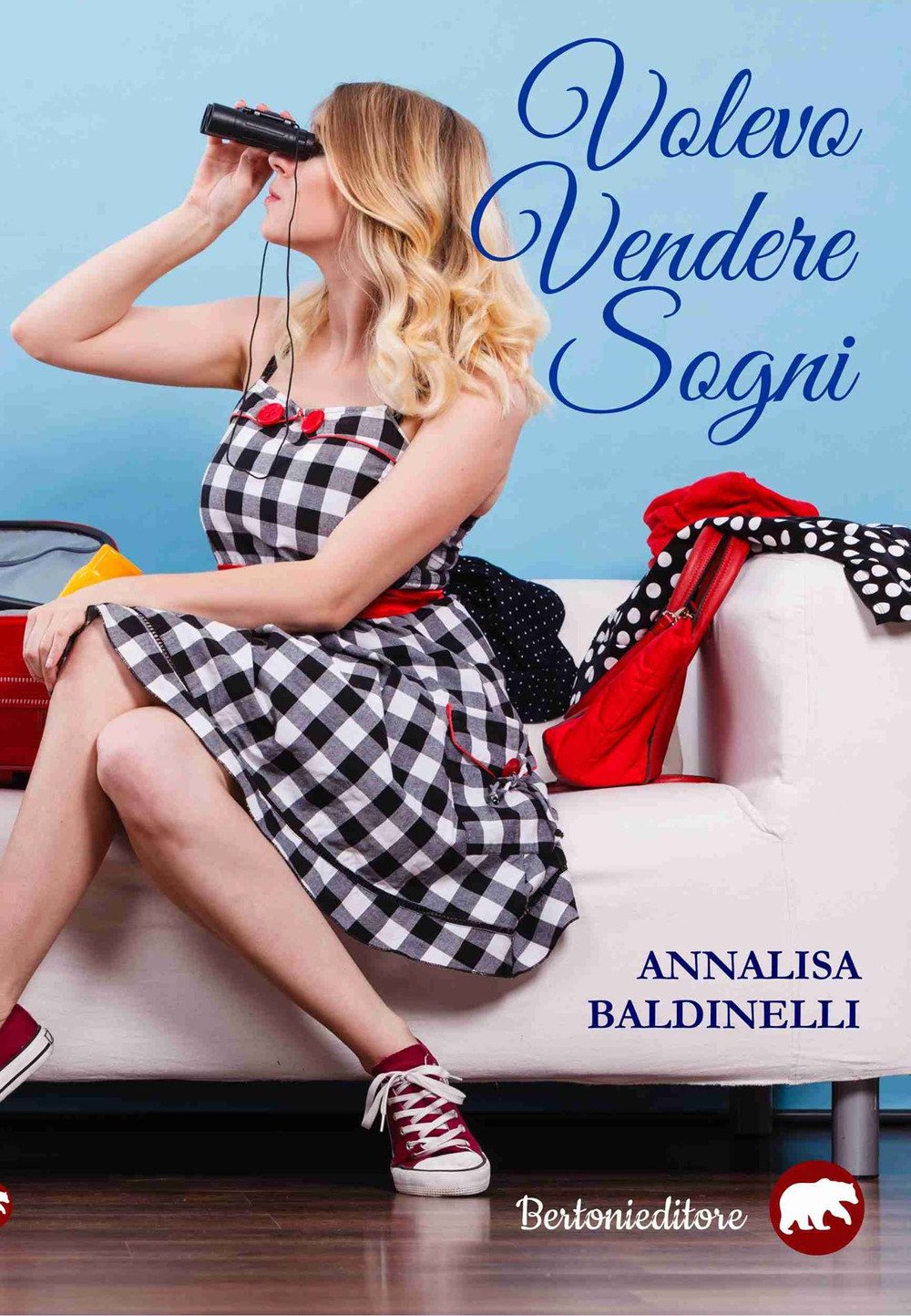 Amazon - Volevo vendere sogni : Baldinelli, Annalisa: Libri