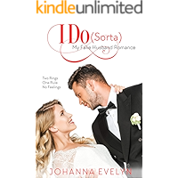 I Do (Sorta): A Sweet-ish Romantic Comedy (My Fake Husband Romance Book 1) book cover