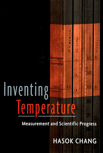 Download Inventing Temperature: Measurement and Scientific Progress (Oxford Studies in Philosophy of Science) (English Edition) PDF