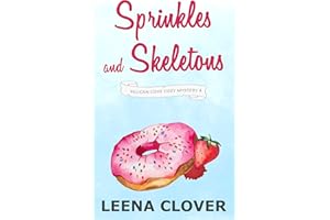 Sprinkles and Skeletons: A Cozy Murder Mystery (Pelican Cove Cozy Mystery Series Book 4)
