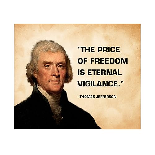 Amazon Com Thomas Jefferson Quotes The Price Of Freedom Is Eternal Vigilance 10 X 8 Political Wall Art Print Ready To Frame Jefferson Presidential Portrait Replica Perfect Home Office School Library Decor Handmade