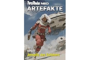 Perry Rhodan Neo 380: Jenseits des Schleiers: Staffel: ARTEFAKTE | Jetzt einsteigen! | Neue Handlungsstaffel | Risse im Unive
