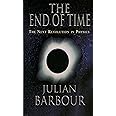 The End of Time: The Next Revolution in Physics