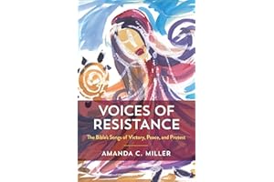 Voices of Resistance: The Bible's Songs of Victory, Peace, and Protest