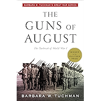 The Guns of August: The Outbreak of World War I; Barbara W. Tuchman's Great War Series (Modern Library 100 Best… book cover The Guns of August: The Outbreak of World War I; Barbara W. Tuchman's Great War Series (Modern Library 100 Best… book cover