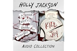 A Good Girl's Guide to Murder + Kill Joy: Audio Collection